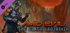 AMID EVIL: The Black Labyrinth