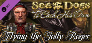 Sea Dogs To Each His Own Flying the Jolly Roger