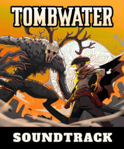 Tombwater Soundtrack – offizielles Steam-Album-Hero-Motiv