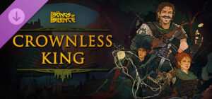 Songs of Silence Crownless King Expansion