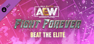 AEW Fight Forever Beat the Elite Xbox Series