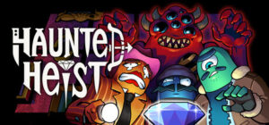 Haunted Heist