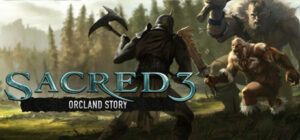 Sacred 3 Orcland Story