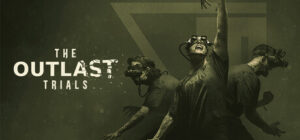 The Outlast Trials