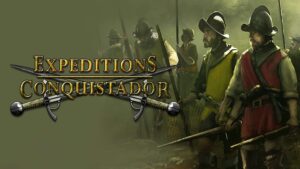 Expeditions: Conquistador