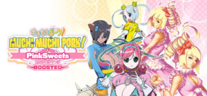 Muchi Muchi Pork! & PinkSweets Boosted Switch