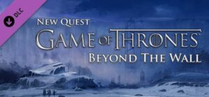 Game of Thrones – Beyond the Wall (Blood Bound)