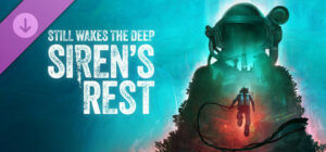 Still Wakes the Deep: Siren’s Rest Xbox Series