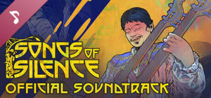 Songs of Silence – The Original Soundtrack