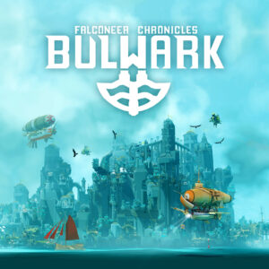Bulwark: Falconeer Chronicles
