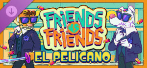 Friends vs Friends: El Pelicano Xbox Series