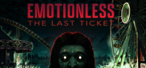 EMOTIONLESS: The Last Ticket Xbox Series
