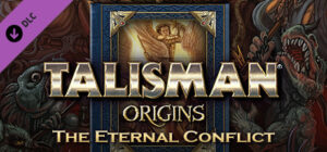 Talisman: Origins - The Eternal Conflict