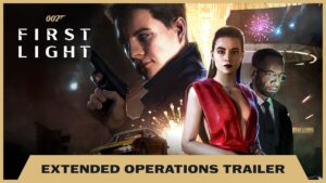 007 First Light – Extended Operations Free DLC