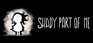 Shady Part of Me – offizielles Steam-Keyart der Geschichte von Mädchen und Schatten