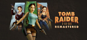 Tomb Raider I-III Remastered Starring Lara Croft Xbox Series