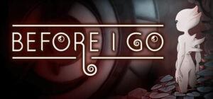 Before I Go Xbox Series