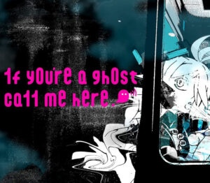 1f y0u’re a gh0st ca11 me here!