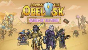 Across The Obelisk Sands of Ulminin