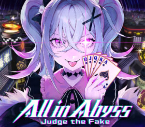 All in Abyss Judge the Fake