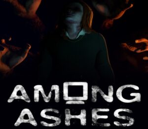 Among Ashes