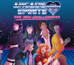 Arcade Spirits The New Challengers