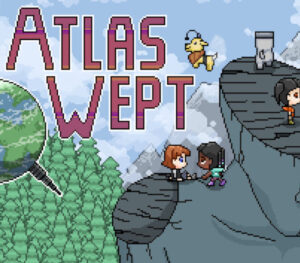 Atlas Wept