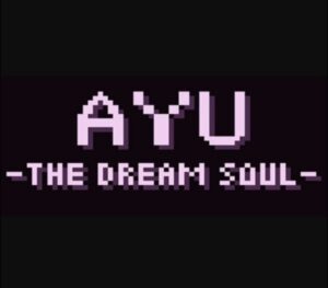 Ayu The Dream Soul