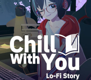 Chill with You Lo-Fi Story