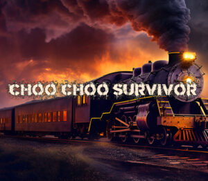Choo Choo Survivor