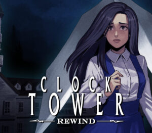 Clock Tower Rewind