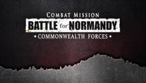 Combat Mission Battle for Normandy Commonwealth Forces