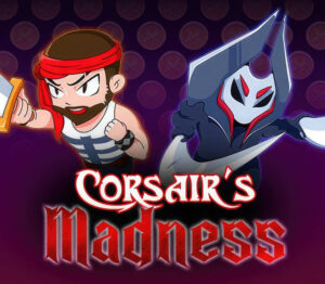 Corsair’s Madness