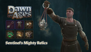 Dawn of Ages Sentinel’s Mighty Relics