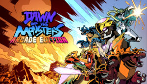 Dawn of the Monsters Arcade + Character DLC Pack