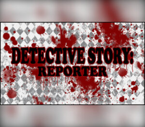 Detective Story Reporter