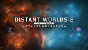 Distant Worlds 2 Factions Atuuk and Wekkarus