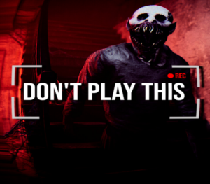 Don’t Play This