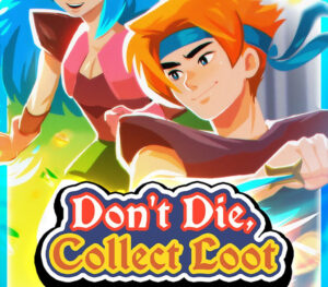 Don't Die Collect Loot