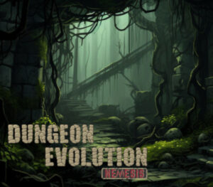 Dungeon Evolution Nemesis