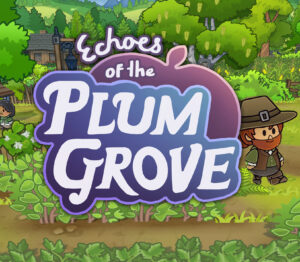 Echoes of the Plum Grove