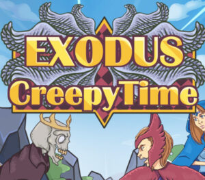 Exodus Creepy Time