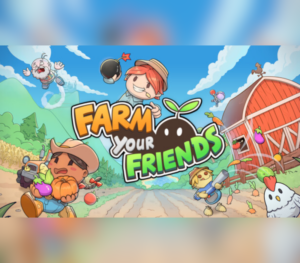 Farm Your Friends