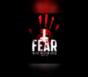 Fear in The Modern House CH2