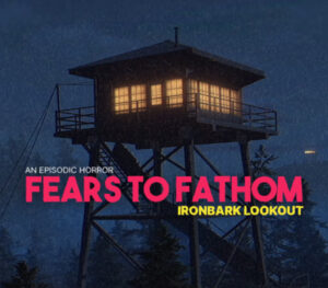 Fears to Fathom Ironbark Lookout