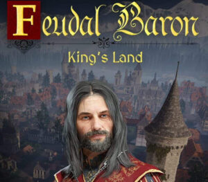 Feudal Baron King’s Land