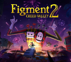 Figment 2 Creed Valley
