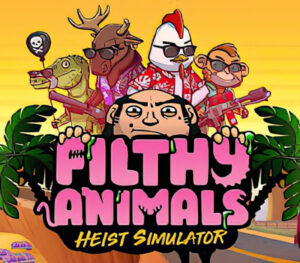 Filthy Animals Heist Simulator