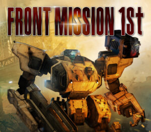 FRONT MISSION 1st Remake