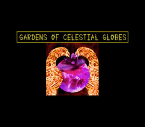 Gardens Of Celestial Globes